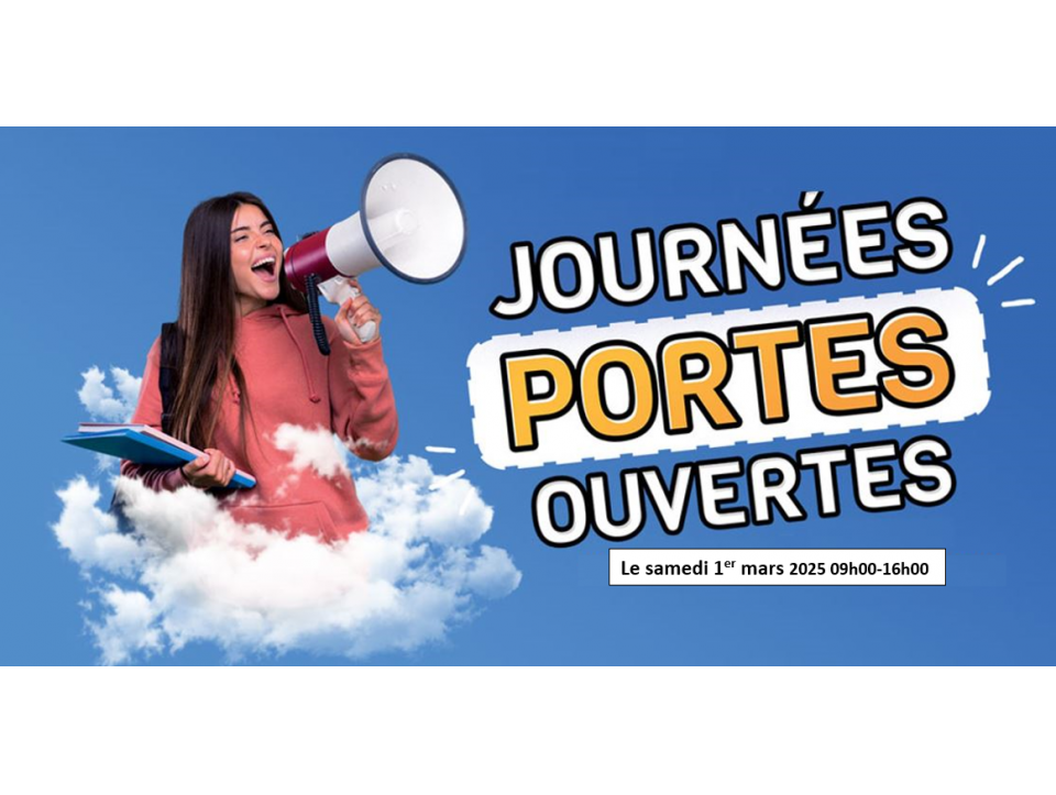Journées portes ouvertes pré bac et post bac : Samedi 1er mars 2025 de 09h00-16h00
